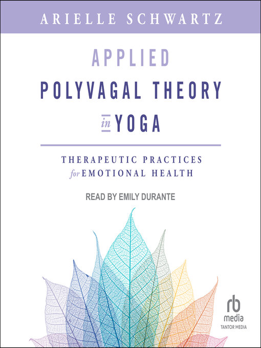 Title details for Applied Polyvagal Theory in Yoga by Arielle Schwartz - Available